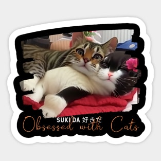 Obsessed with Cats (two cuddling kitties) Sticker